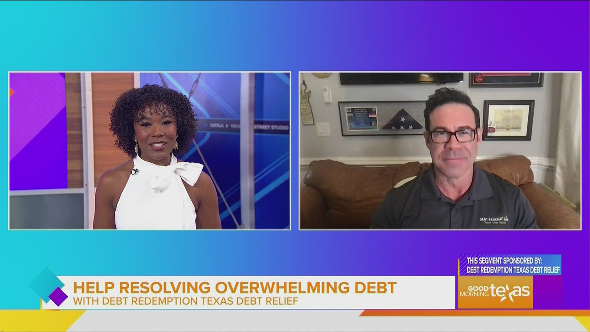 This segment is sponsored by Debt Redemption Texas Debt Relief. Call 800.971.4060 or go to debtredemption.com/WFAA for more information.