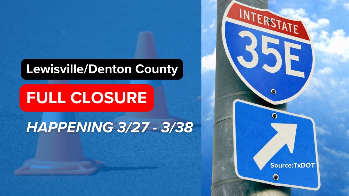 All lanes of I-35E closing overnight Friday in Lewisville, expect